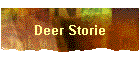 Deer Storie