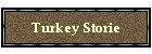 Turkey Storie